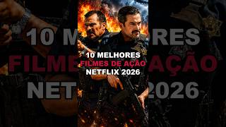 🔥10 Melhores FILMES DE AÇÃO NOVOS na NETFLIX 2026