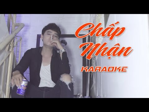 [KARAOKE] Chấp Nhận - Hoàng Minh