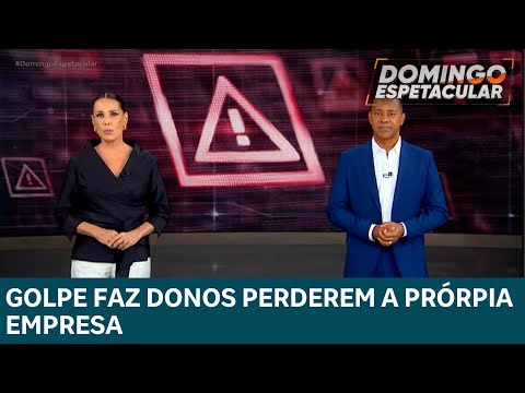 Golpistas tomam controle de empresas de donos legítimos e abrem contas em banco |DOMINGO ESPETACULAR
