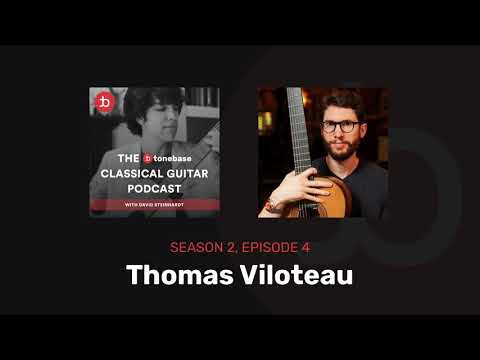S2E4: Thomas Viloteau - The tonebase Classical Guitar Podcast