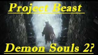 Bloodborne - CONFIRMED Working Title Possible Demon Souls 2 HD Pictures Beast Souls