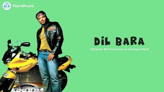 Download lagu Dil Bara || Dhoom || Abhijeet Bhattacharya & Sowmya Raoh (Lirik Terjemahan) mp3