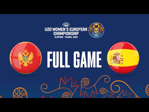 Montenegro v Spain | Full Basketball Game | FIBA U20 Women's European Championship 2023