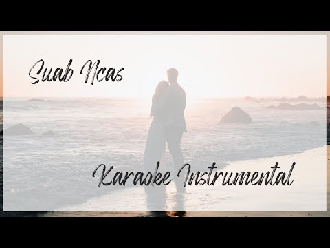 (Hmong Song) Suab Ncas (Karaoke) (Instrumental)