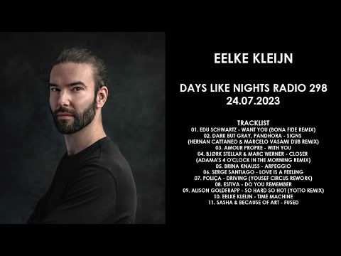 EELKE KLEIJN (Netherlands) @ DAYS like NIGHTS Radio 298 24.07.2023