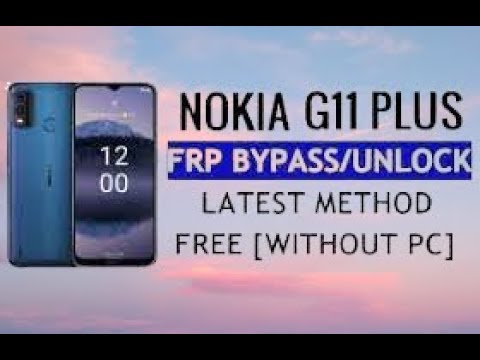 NOKIA G11 Hard Reset & Bypass FRP Google Unlock Without PC fix Emergency Call not opening Latest Met