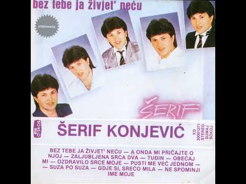 Serif Konjevic/Gdje si, sreco mila - (Audio 1986)
