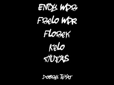Endy, Frelo, Florek, Kelo, Ciufas - Dobry Temat
