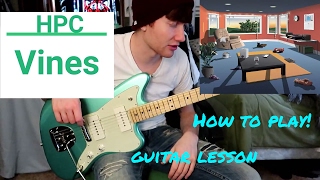 How to play Hippo Campus- Vines (Guitar Lesson!)