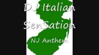 DJ Italian SenSation- NJ Anthem