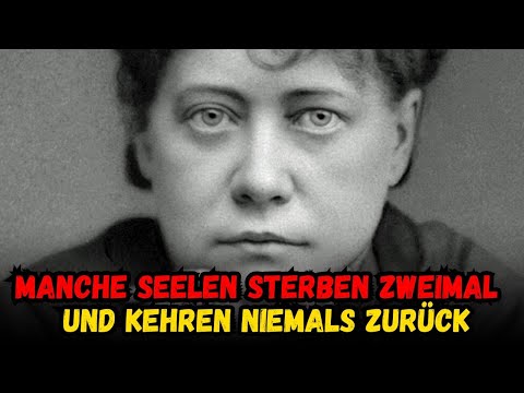 Helena Blavatsky Enthüllte: Nicht Alle Kehren Nach dem Tod Zurück – Und der Grund Ist Erschreckend