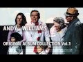 Andy Williams - Original Album Collection Vol. 1 Get ...