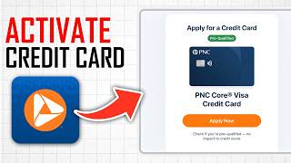 How to Activate PNC Credit Card (Full Guide)