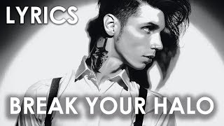 Andy Black  - Break Your Halo (Lyrics)