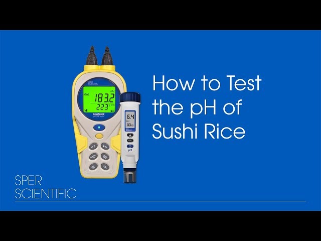 How To Test the pH of Sushi Rice