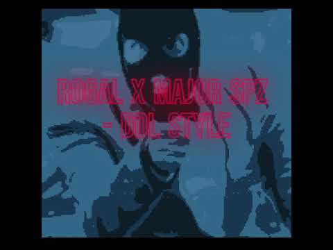 Rogal x Major SPZ x PSY - DDL Style