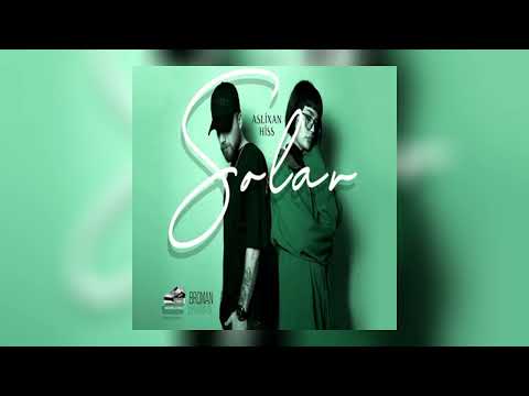 Aslixan ft Hiss - Solar ( silinən mahnı)
