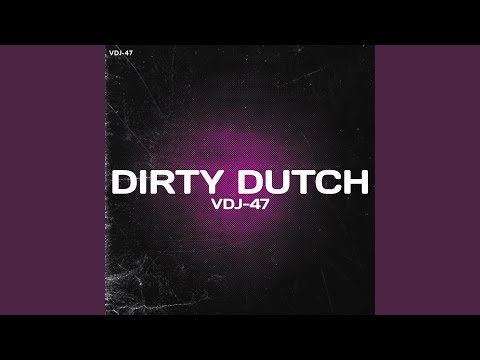 Dirty Dutch