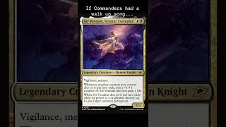 If Commanders had a walk up song!! #mtg #edh #cmdr #mtgcommander #magicthegathering