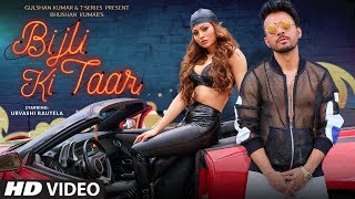 Bijli Ki Taar Video | Tony Kakkar Feat. Urvashi Rautela | Bhushan Kumar | Shabby