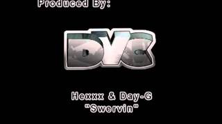 Hexxx & Day-G - Swervin' (Produced By DaVerseCity)
