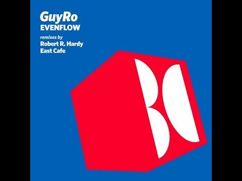 GuyRo - Evenflow (Robert R. Hardy Remix)