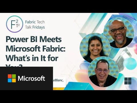 Power BI Meets Microsoft Fabric: What's in it for You?