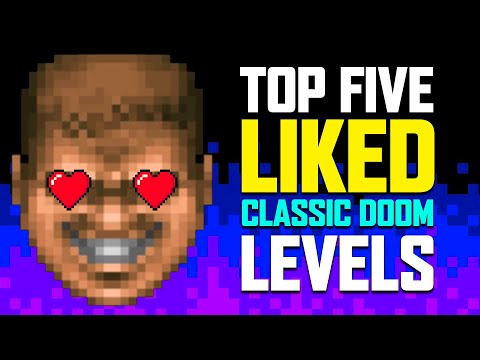 Top 5 Classic Doom Levels I REALLY Like