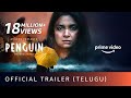Penguin Official Trailer Telugu Keerthy Suresh Karthik Subbaraj Amazon Prime Video 19 June