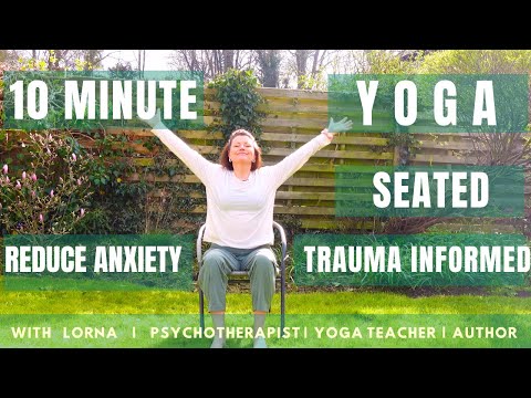 10-MINUTE GENTLE SEATED YOGA Trauma-Informed Great For Beginners With Lorna