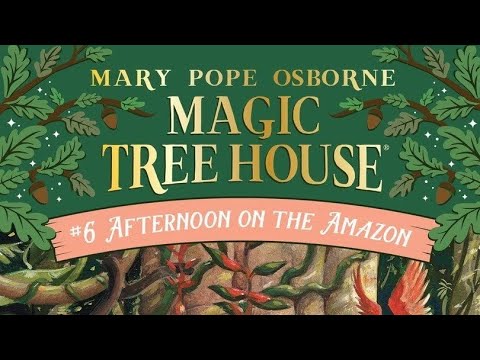 Magic Tree House |#6 Afternoon on the Amazon | MARY POPE OSBORNE | New York Times Bestselling Series