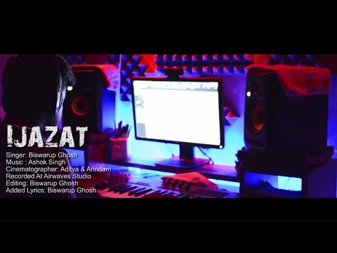 Biswarup Ghosh Ijazat Reprised by Biswarup