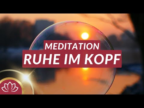 Gedanken stoppen & umlenken I Entspannungsmeditation