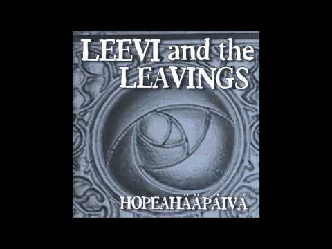 Liikaa Sanoja - Leevi And The Leavings
