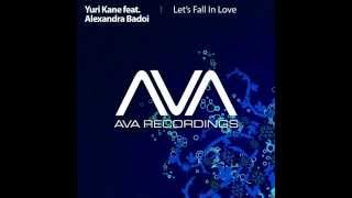 Yuri Kane feat. Alexandra Badoi - Let's Fall In Love (Aleksey Sladkov Remix)