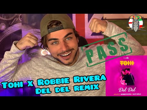 TOHI x ROBBIE RIVERA - DEL DEL ( REMIX ) - ( 🇬🇧 BRITISH REACTION)