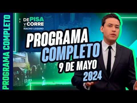DPC con Nacho Lozano | Programa completo del 9 de mayo de 2024