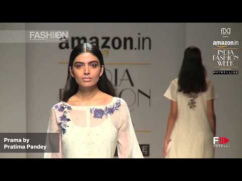 PRAMA by PRATIMA PANDEY Spring Summer 2017 | INDIA Fashion Week by Fashion Channel