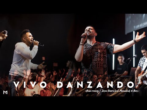 Vivo danzando l Bani Muñoz / Josué Rivera Feat Manantial de Dios