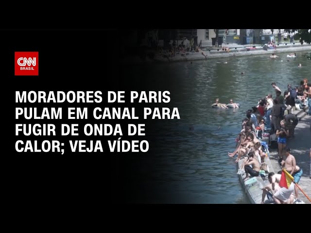 Moradores de Paris pulam em canal para fugir de onda de calor | CNN BRASIL