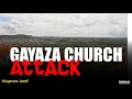 Episode 4- Gayaza Church attack- Mugerwa Jamil