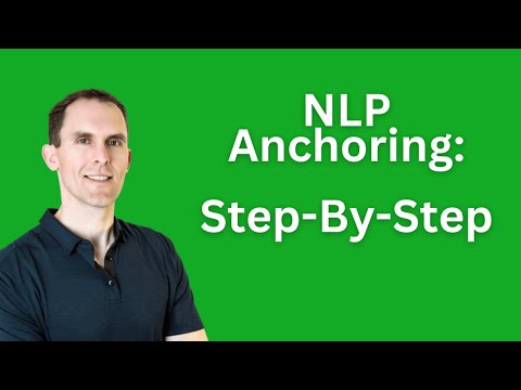 NLP Anchoring - How To Rewire Your Brain For Success