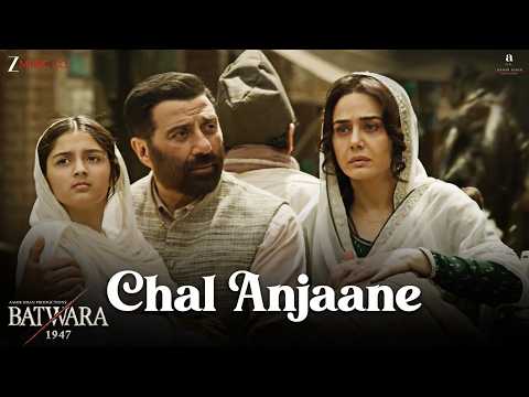 Chal Anjaane — Batwara 1947