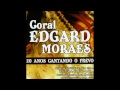 Coral edgard Moraes em Valores do Passado