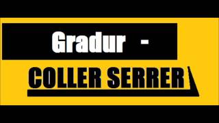 Gradur coller sérrer