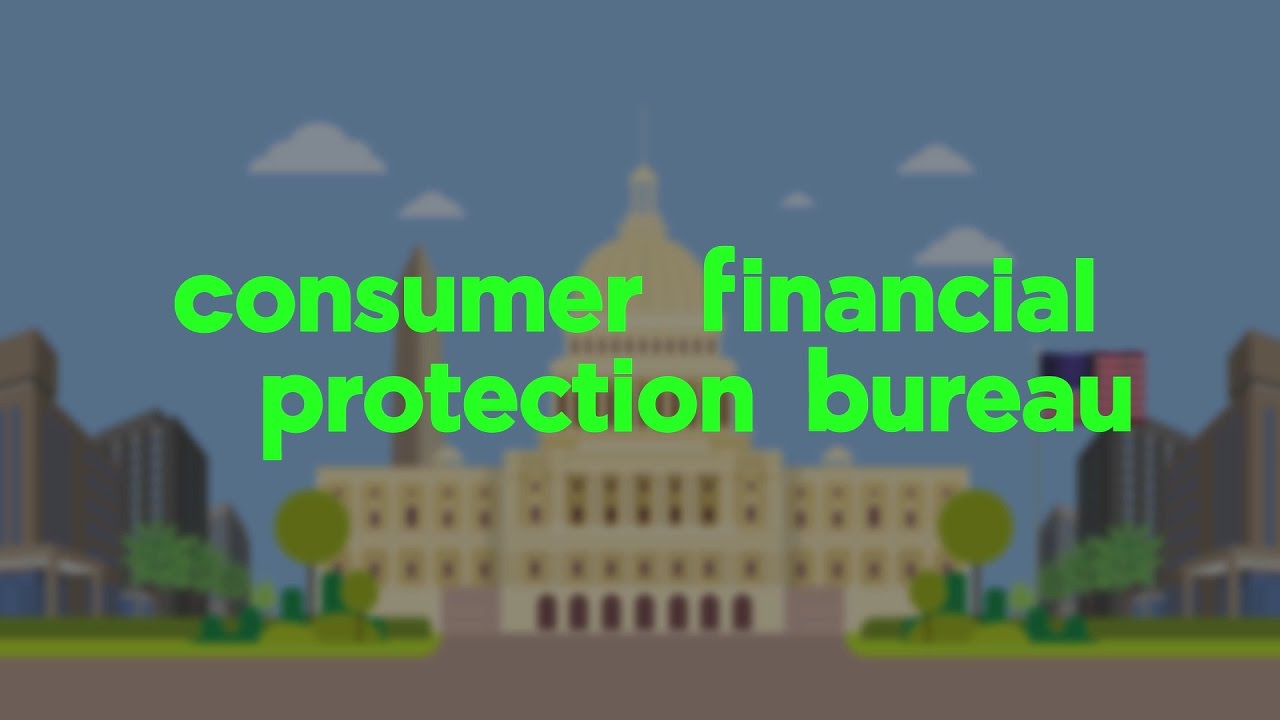 What Is The CFPB?