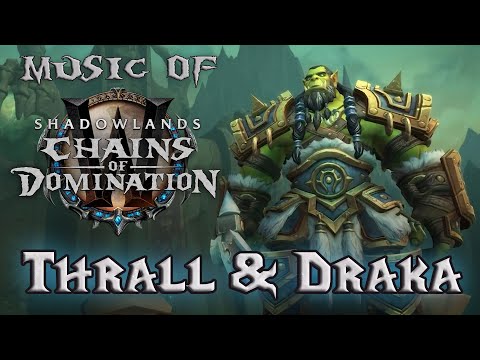 Thrall & Draka (Bound By Blood) - Music of WoW Shadowlands: Chains of Domination