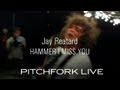 Jay Reatard - Hammer I Miss You - Pitchfork Live
