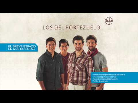 El breve espacio en que no estas - Los del Portezuelo