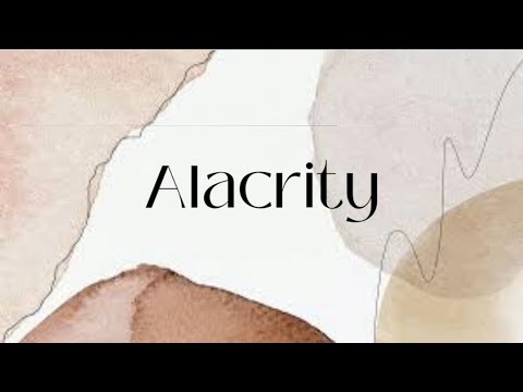 Alacrity | Meaning | Usage | Synonym of Alacrity